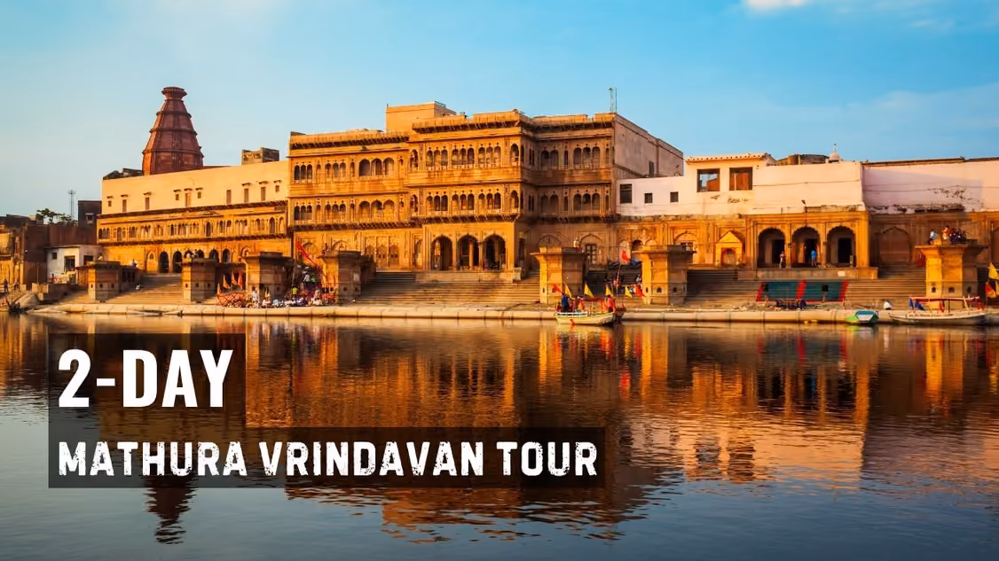 2 Days Mathura Vrindavan Tour Package