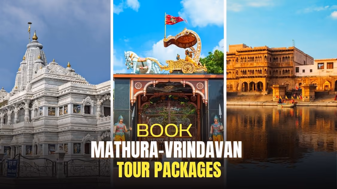 Book Mathura Vrindavan Tour Packages â€“ Your Complete Travel Guide with Trip My Vrindavan