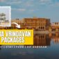 Mathura Vrindavan Tour Packages