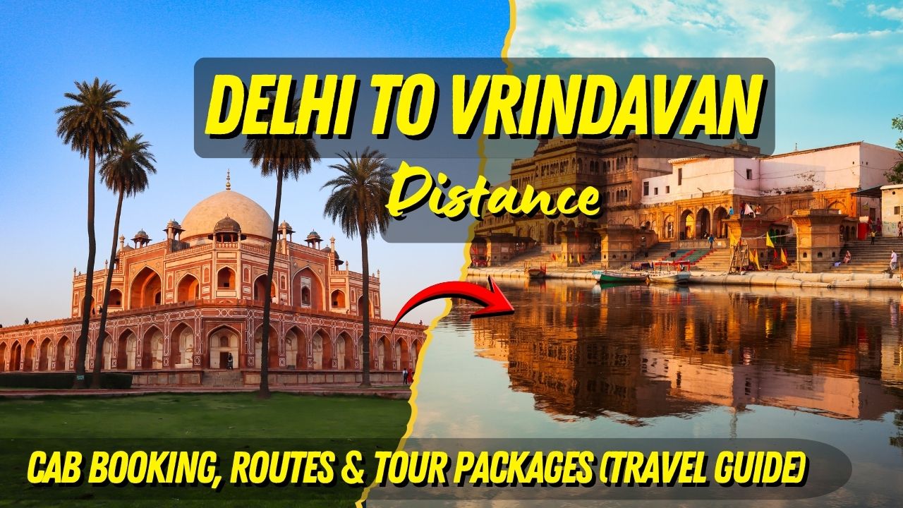 Delhi To Vrindavan Distance