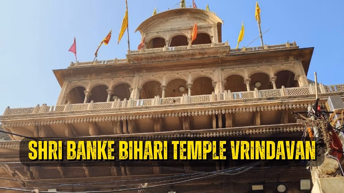 Banke Bihari Temple Vrindavan: Timings, VIP Darsh, How To Reach & Complete Guide