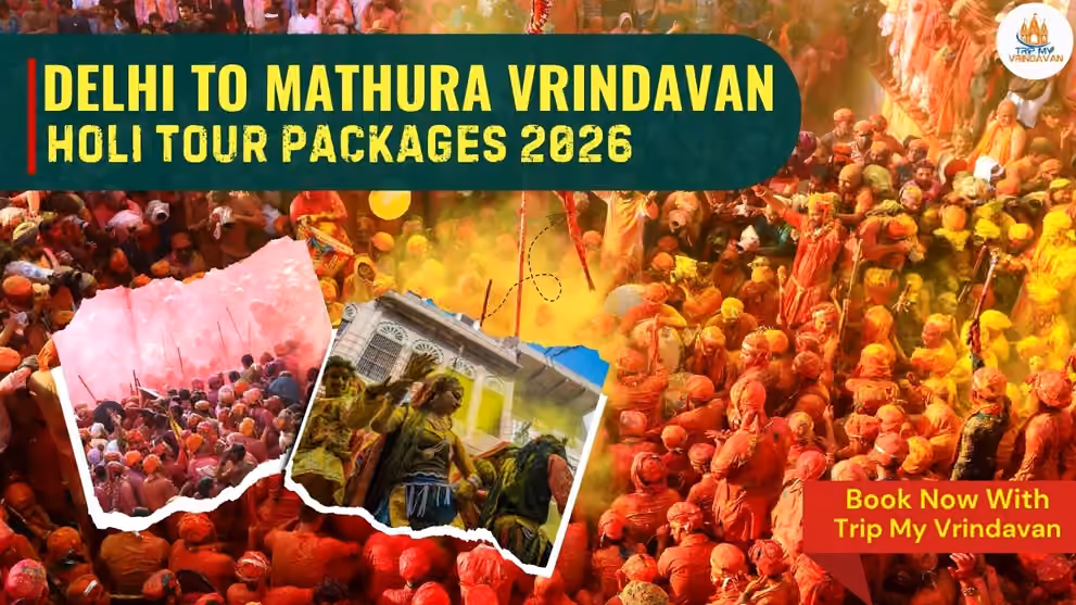 Holi Tour Packages from Delhi 2026- Mathura Vrindavan Holi Tours, Book Now