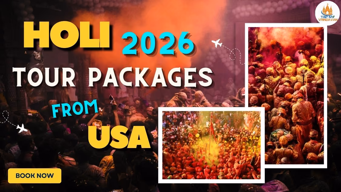 Holi Tour Packages from USA 2026-Mathura Vrindavan Holi Tour, Dates, Cost & Booking Guide