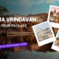 Mathura Vrindavan Group Tour Package