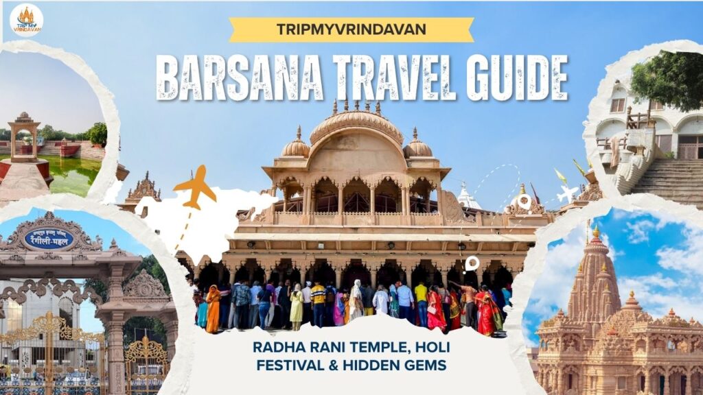 Barsana Travel Guide