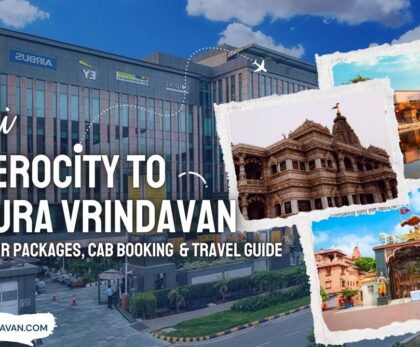 Delhi Aerocity to Mathura Vrindavan