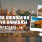 Mathura Vrindavan Ayodhya Varanasi Tour Package