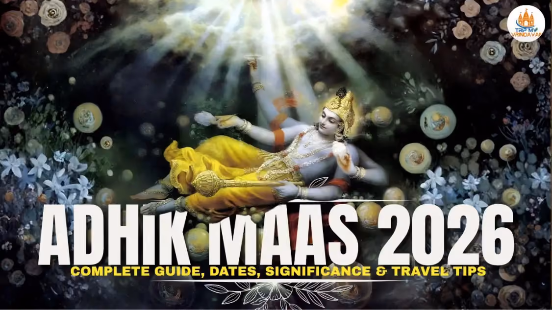 Adhik Maas 2026: Complete Guide, Dates, Significance & Travel Tips