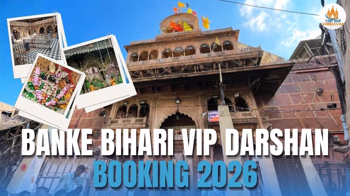 Shri Banke Bihari VIP Darshan Booking Guide Vrindavan 2026
