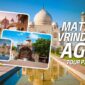 3 Days Mathura Vrindavan Agra tour