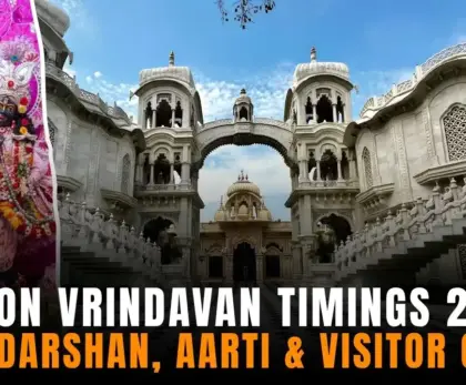 ISKCON Vrindavan Timings 2026 , ISKCON