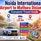 Noida International Airport to Mathura Distance