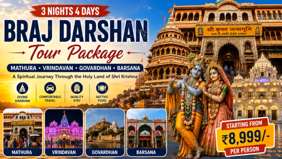 3 Nights 4 Days Braj Darshan Tour Package - Mathura Vrindavan Govardhan Barsana Itinerary & Cost