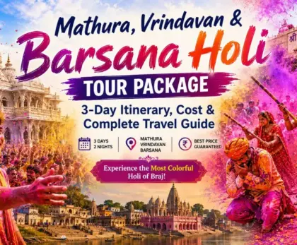 Mathura Vrindavan & Barsana Holi Tour Package