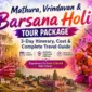 Mathura Vrindavan & Barsana Holi Tour Package