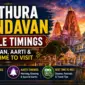 Mathura Vrindavan Temple Timings