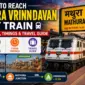 Mathura Vrindavan by train
