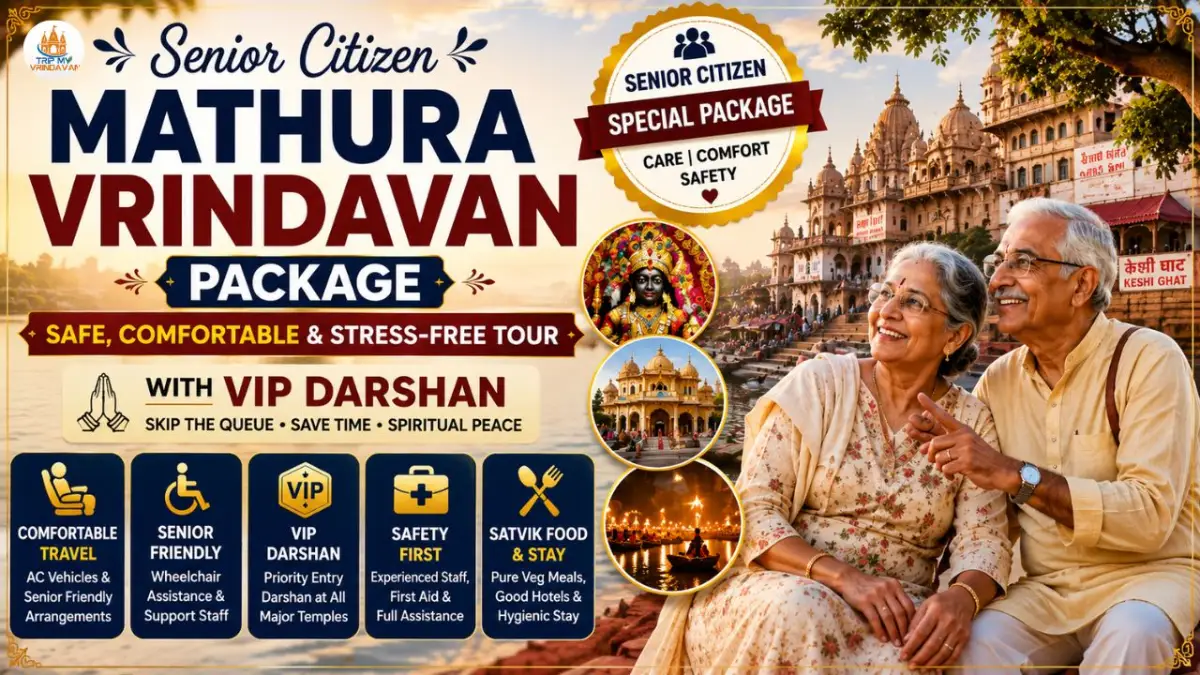 Senior Citizen Mathura Vrindavan Package