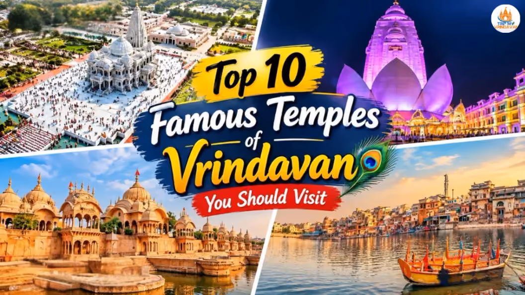 Top 10 Famous Temples of Vrindavan You Should Visit