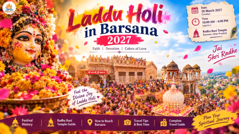 Laddu Holi in Barsana 2027 Date, Time, History, Radha Rani Temple & Complete Travel Guide
