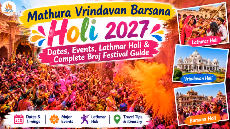 Mathura Vrindavan Barsana Holi 2027- Dates, Events, Lathmar Holi & Complete Braj Festival Guide